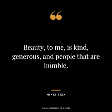 Humbleness And Kindness