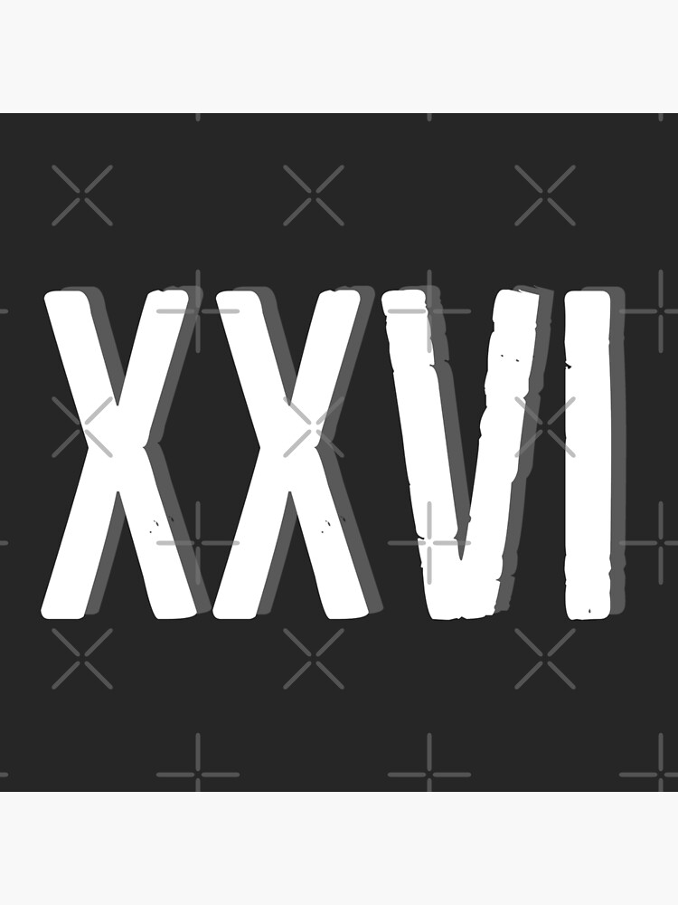 Xxvi In Roman Numerals