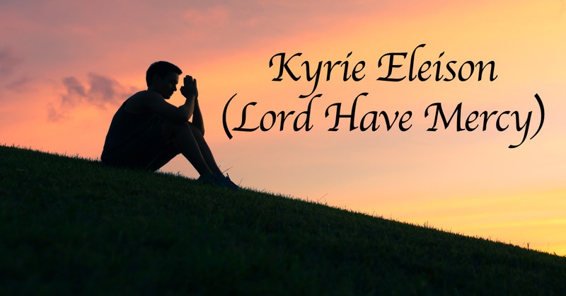 Kyrie Eleison Meaning