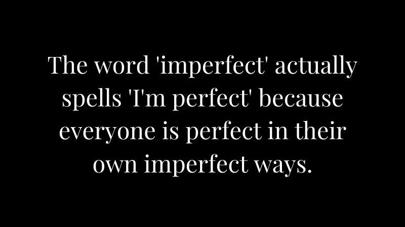 Perfect Imperfect Meaning