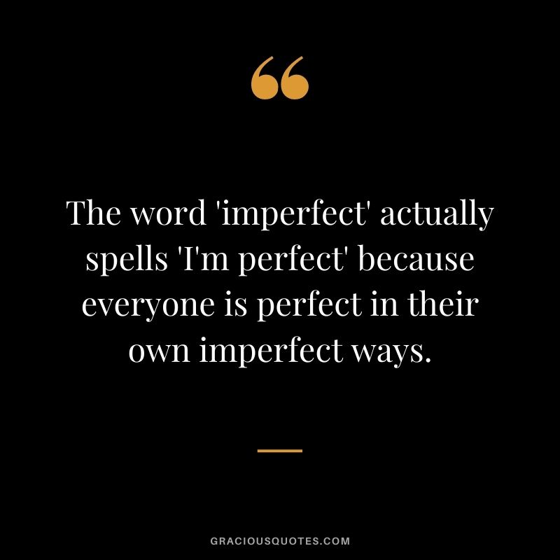 Perfect Imperfect Meaning