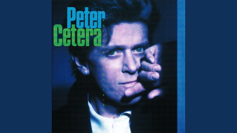 Peter Cetera’s Glory of Love