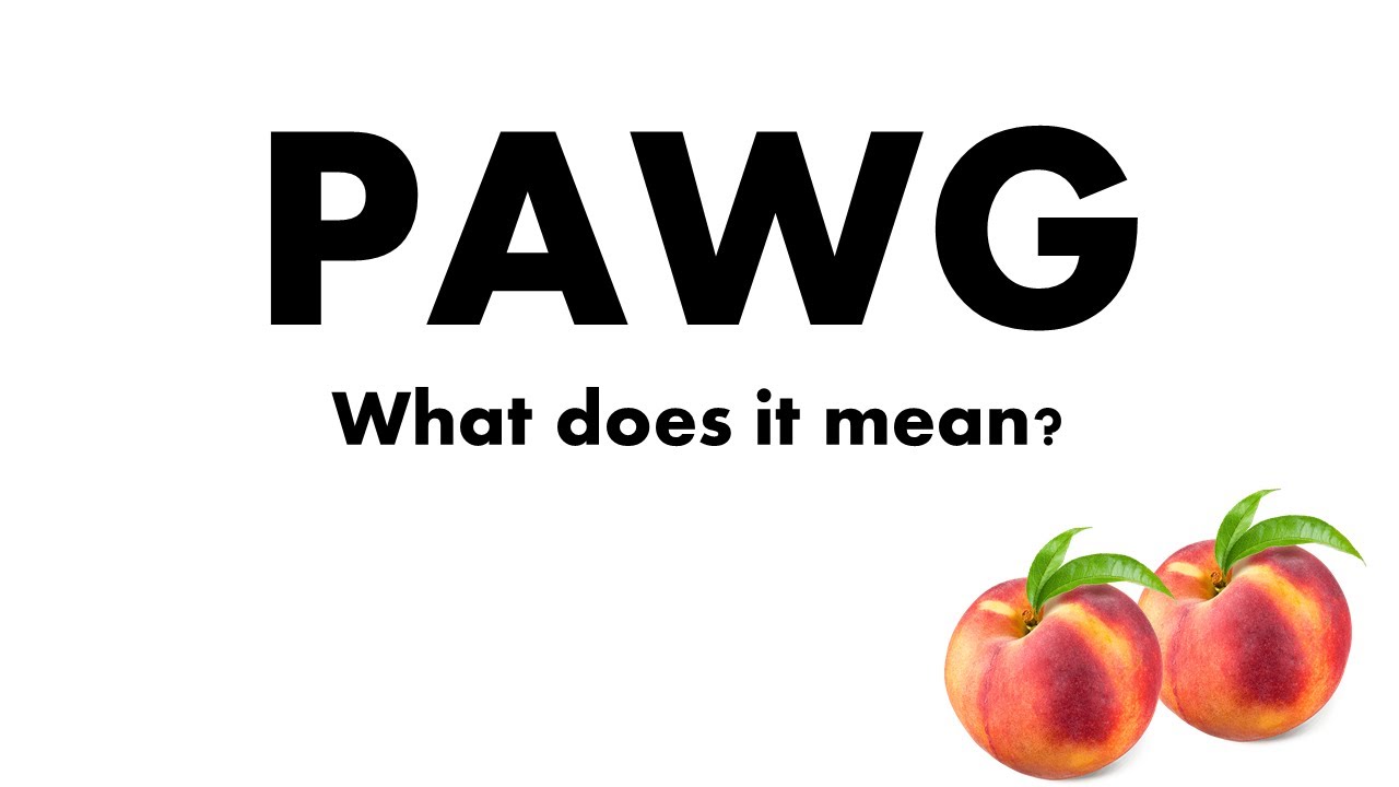 What is a PAWG